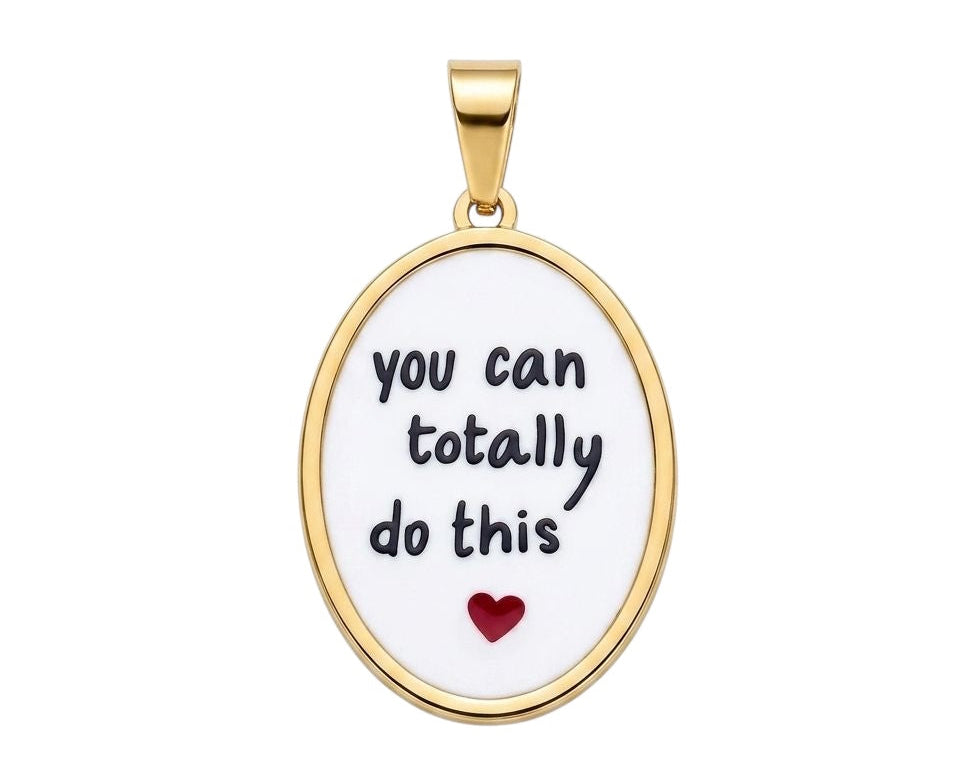 Ciondolo You Can Totally Do This
