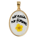 Ciondolo No Rain No Flower