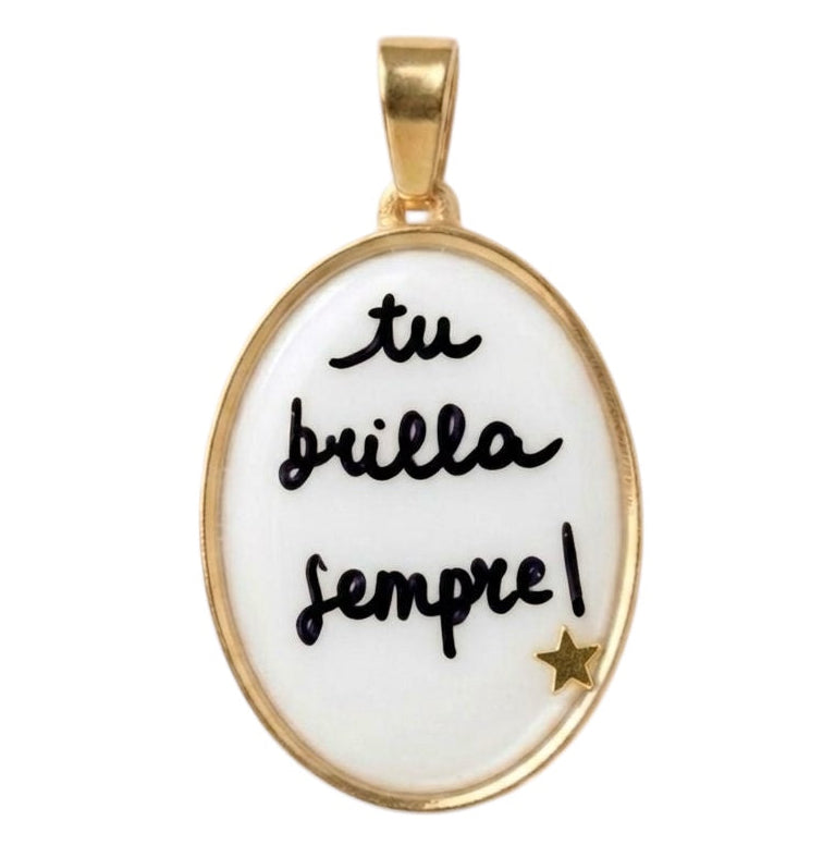 Ciondolo Tu Brilla Sempre!