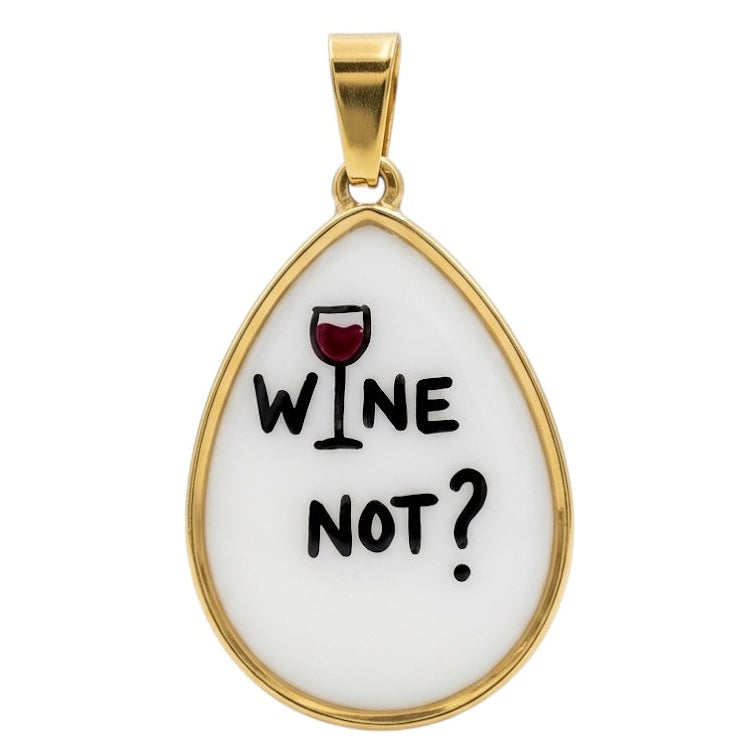 Ciondolo Wine Not?