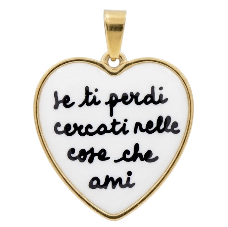 Ciondolo Se Ti Perdi Cercati Nelle Cose Che Ami