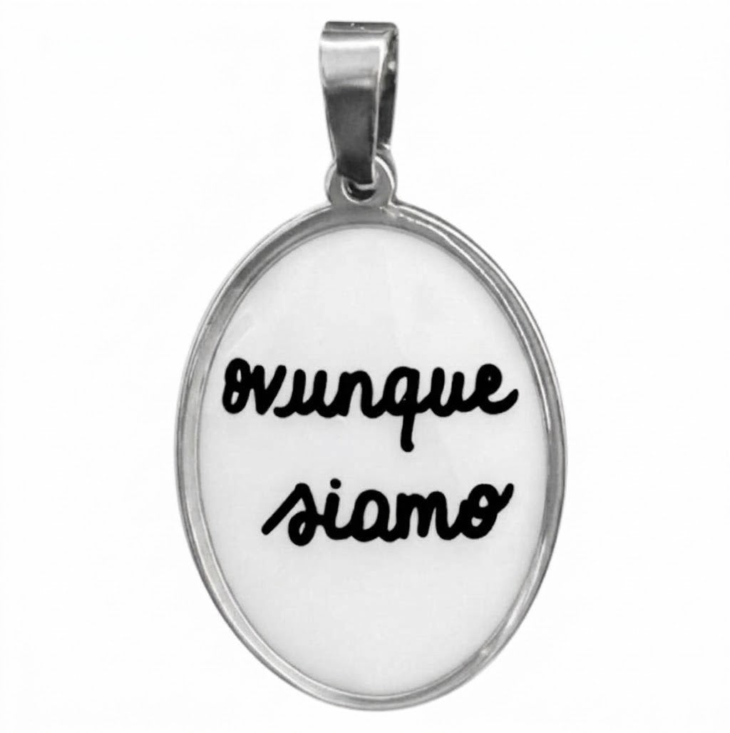 Ciondolo Ovunque Siamo
